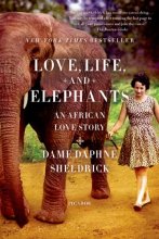 Cover art for Love, Life, and Elephants: An African Love Story