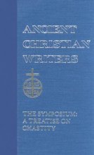 Cover art for 27. St. Methodius: The Symposium: A Treatise on Chastity (Ancient Christian Writers)