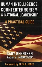 Cover art for Human Intelligence, Counterterrorism, and National Leadership: A Practical Guide