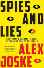 Cover art for Spies and Lies: How China's Greatest Covert Operations Fooled the World