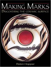 Cover art for Making Marks: Discovering the Ceramic Surface