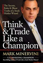 Cover art for Think & Trade Like a Champion: The Secrets, Rules & Blunt Truths of a Stock Market Wizard