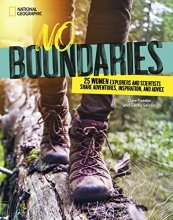 Cover art for No Boundaries: 25 Women Explorers and Scientists Share Adventures, Inspiration, and Advice