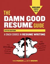 Cover art for The Damn Good Resume Guide, Fifth Edition: A Crash Course in Resume Writing