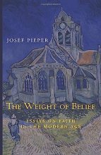 Cover art for The Weight of Belief: Essays on Faith in the Modern Age