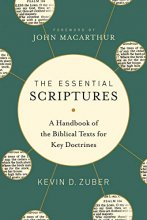 Cover art for The Essential Scriptures: A Handbook of the Biblical Texts for Key Doctrines