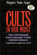 Cover art for Cults in Our Midst: The Continuing Fight Against Their Hidden Menace