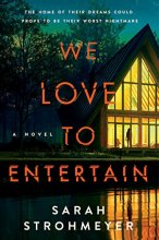 Cover art for We Love to Entertain: A Novel