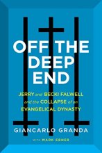 Cover art for Off the Deep End: Jerry and Becki Falwell and the Collapse of an Evangelical Dynasty