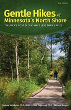 Cover art for Gentle Hikes of Minnesota’s North Shore: The Area's Most Scenic Hikes Less Than 3 Miles