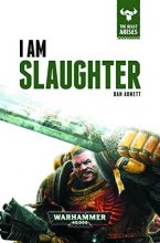 Cover art for I Am Slaughter (1) (The Beast Arises)