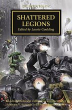 Cover art for Shattered Legions (43) (The Horus Heresy)