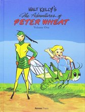Cover art for Walt Kelly's Peter Wheat the Complete Series: Volume One (Walt Kelly's Peter Wheat: Complete, 1)