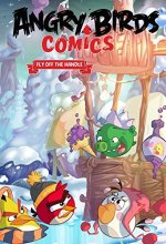 Cover art for Angry Birds Comics Volume 4: Fly Off The Handle