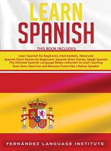 Cover art for Learn Spanish: 6 books in 1: The Ultimate Spanish Language Books Collection to Learn Starting from Zero, Have Fun and Become Fluent like a Native