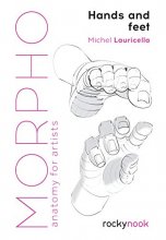 Cover art for Morpho: Hands and Feet: Anatomy for Artists (Morpho: Anatomy for Artists, 5)