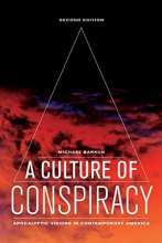 Cover art for A Culture of Conspiracy: Apocalyptic Visions in Contemporary America (Volume 15) (Comparative Studies in Religion and Society)