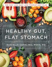 Cover art for Healthy Gut, Flat Stomach: The Fast and Easy Low-FODMAP Diet Plan