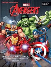 Cover art for Learn to Draw Marvel's The Avengers: Learn to draw Iron Man, Thor, the Hulk, and other favorite characters step-by-step (Licensed Learn to Draw)