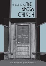 Cover art for The Negro Church: With an Introduction by Alton B. Pollard III