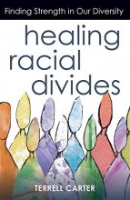 Cover art for Healing Racial Divides: Finding Strength in Our Diversity