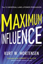 Cover art for Maximum Influence: The 12 Universal Laws of Power Persuasion