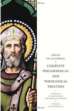 Cover art for Anselm: Complete Philosophical and Theological Treatises