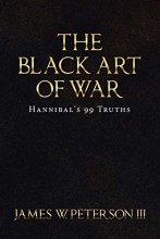 Cover art for The Black Art Of War: Hannibal's 99 Truths
