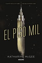 Cover art for El piso mil 1 - El piso mil (Thousandth Floor) (Spanish Edition)