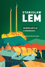 Cover art for Highcastle: A Remembrance (The MIT Press)