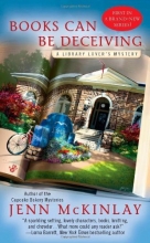 Cover art for Books Can Be Deceiving (A Library Lover's Mystery)