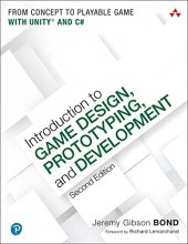 Cover art for Introduction to Game Design, Prototyping, and Development: From Concept to Playable Game with Unity and C#