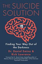 Cover art for The Suicide Solution: Finding Your Way Out of the Darkness
