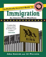 Cover art for The Politically Incorrect Guide to Immigration (The Politically Incorrect Guides)