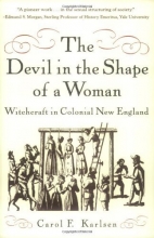 Cover art for The Devil in the Shape of a Woman: Witchcraft in Colonial New England