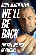 Cover art for We'll Be Back: The Fall and Rise of America