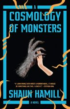Cover art for A Cosmology of Monsters: A Novel