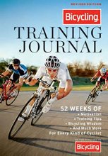 Cover art for The Bicycling Training Journal: 52 Weeks of Motivation, Training Tips, Cycling Wisdom, and Much More For Every Kind of Cyclist
