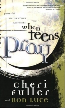 Cover art for When Teens Pray: Powerful Stories of How God Works