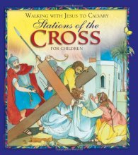 Cover art for Walking with Jesus to Calvary: Stations of the Cross for Children
