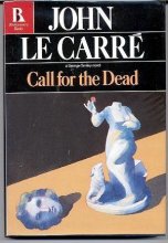 Cover art for Call for the Dead; Rediscovery Series (George Smiley #1)