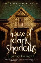Cover art for House Of Dark Shadows - Book One Of Dreamhouse Kings