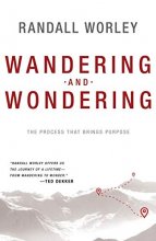 Cover art for Wandering and Wondering: The Process That Brings Purpose