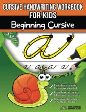 Cover art for Cursive Handwriting Workbook for Kids: Beginning Cursive