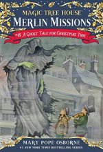 Cover art for Magic Tree House #44: A Ghost Tale for Christmas Time by Mary Pope Osborne (Sep 25 2012)