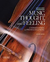 Cover art for Music, Thought, and Feeling: Understanding the Psychology of Music