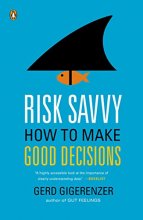 Cover art for Risk Savvy: How to Make Good Decisions