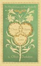 Cover art for Once Upon a Tome: The Misadventures of a Rare Bookseller
