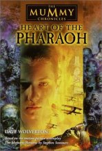 Cover art for Heart of the Pharaoh (The Mummy Chronicles, 2)