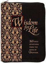 Cover art for Wisdom for Life: 365 daily devotions from the book of Proverbs (Ziparound Devotionals)